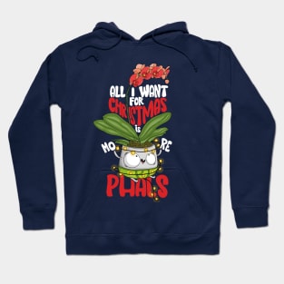 All I Want for Christmas Is More Phals! Cute Orchid in a Pot Cartoon Character Christmas Gift for Orchid Lovers Hoodie